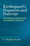 Kierkegaard's  "Fragments" and  "Postscripts cover