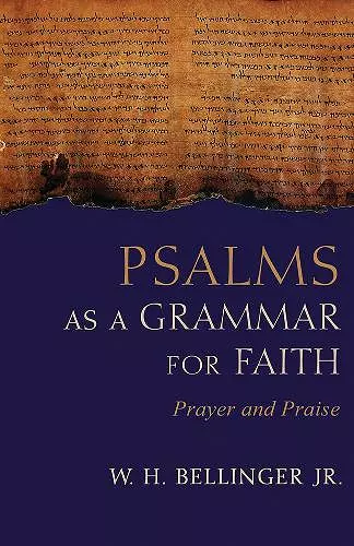 Psalms As a Grammar for Faith cover
