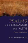 Psalms As a Grammar for Faith cover