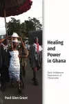 Healing and Power in Ghana cover