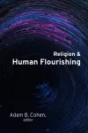 Religion and Human Flourishing cover