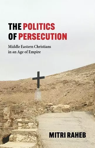 The Politics of Persecution cover