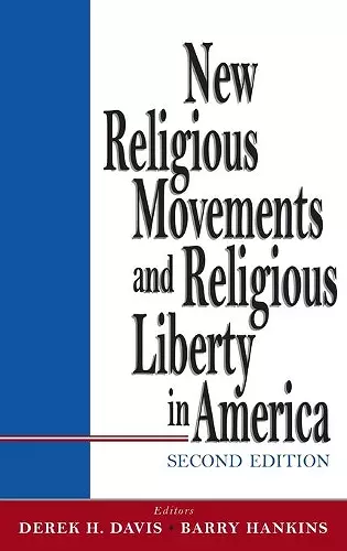 New Religious Movements and Religious Liberty in America cover