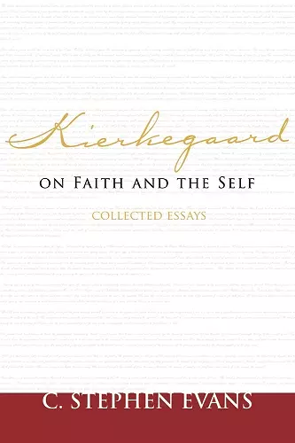Kierkegaard on Faith and the Self cover