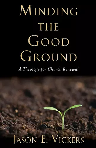 Minding the Good Ground cover