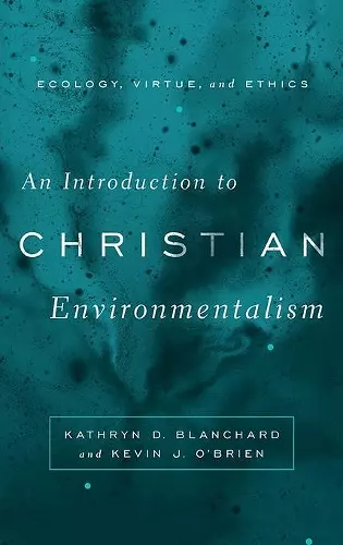 An Introduction to Christian Environmentalism cover