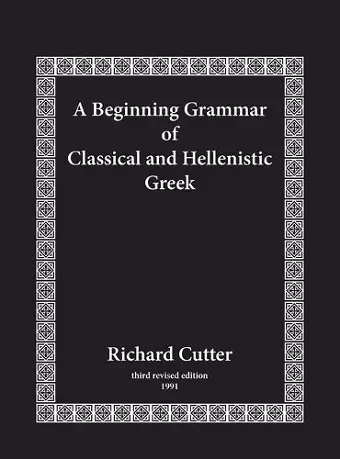 A Beginning Grammar of Classical and Hellenistic Greek cover