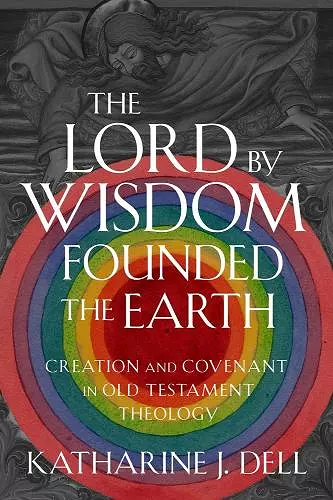 The Lord by Wisdom Founded the Earth cover