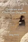 Qumran and Christian Origins cover
