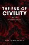 The End of Civility cover