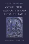 Gospel Birth Narratives and Historiography cover