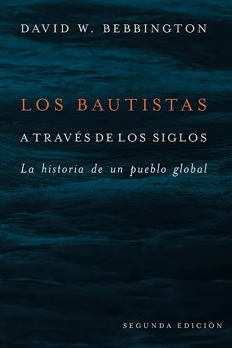 Los Bautistas a Través De Los Siglos cover