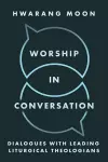 Worship in Conversation cover