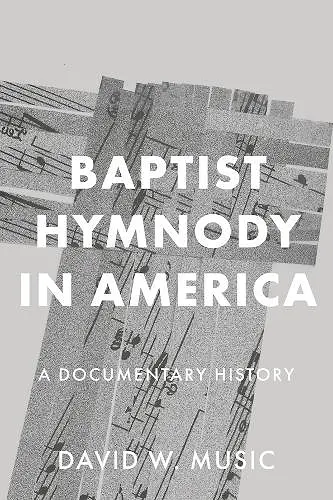 Baptist Hymnody in America cover