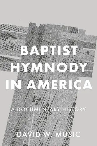 Baptist Hymnody in America cover