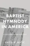 Baptist Hymnody in America cover