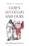 God's Adversary and Ours cover