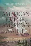 American Empire, American Faith cover