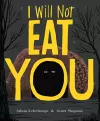 I Will Not Eat You cover