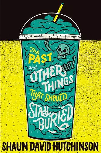 The Past and Other Things That Should Stay Buried cover