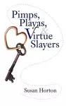 Pimps, Playas, & Virtue Slayers cover