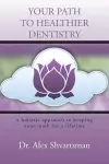 Your Path to Healthier Dentistry cover