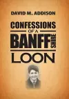 Confessions of a Banffshire Loon cover