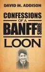 Confessions of a Banffshire Loon cover