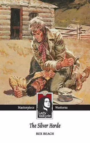 The Silver Horde (Lady Valkyrie Westerns) cover