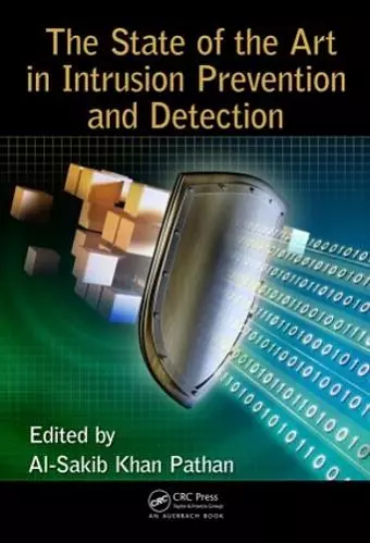 The State of the Art in Intrusion Prevention and Detection cover