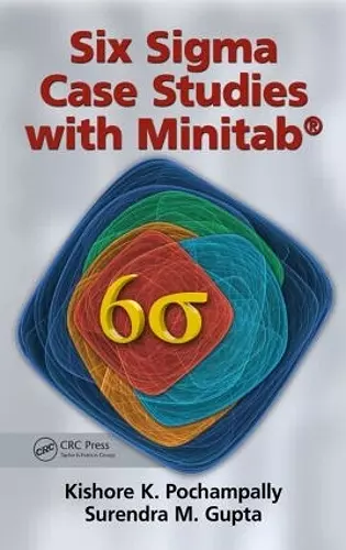 Six Sigma Case Studies with Minitab cover