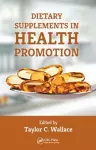 Dietary Supplements in Health Promotion cover