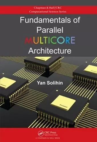Fundamentals of Parallel Multicore Architecture cover