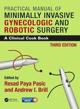 Practical Manual of Minimally Invasive Gynecologic and Robotic Surgery cover