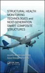 Structural Health Monitoring Technologies and Next-Generation Smart Composite Structures cover