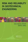 Risk and Reliability in Geotechnical Engineering cover