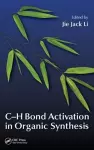 C-H Bond Activation in Organic Synthesis cover