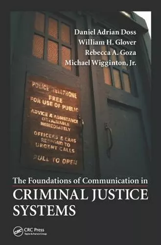 The Foundations of Communication in Criminal Justice Systems cover