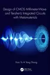 Design of CMOS Millimeter-Wave and Terahertz Integrated Circuits with Metamaterials cover