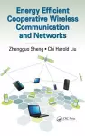 Energy Efficient Cooperative Wireless Communication and Networks cover