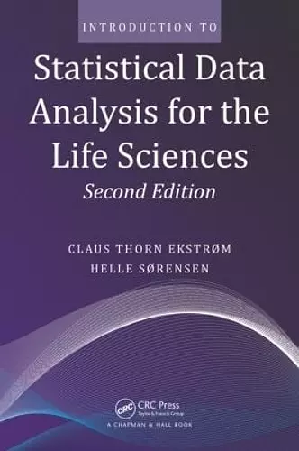 Introduction to Statistical Data Analysis for the Life Sciences cover