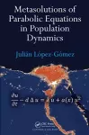 Metasolutions of Parabolic Equations in Population Dynamics cover