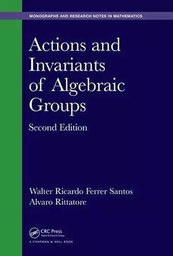 Actions and Invariants of Algebraic Groups cover