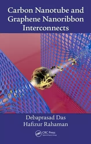 Carbon Nanotube and Graphene Nanoribbon Interconnects cover