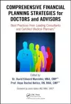 Comprehensive Financial Planning Strategies for Doctors and Advisors cover
