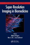 Super-Resolution Imaging in Biomedicine cover