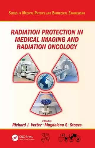 Radiation Protection in Medical Imaging and Radiation Oncology cover