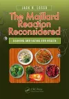 The Maillard Reaction Reconsidered cover