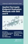 Applied Surrogate Endpoint Evaluation Methods with SAS and R cover