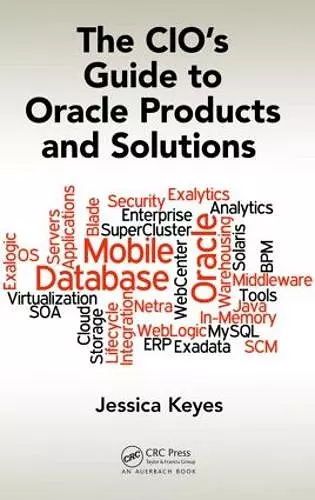 The CIO's Guide to Oracle Products and Solutions cover